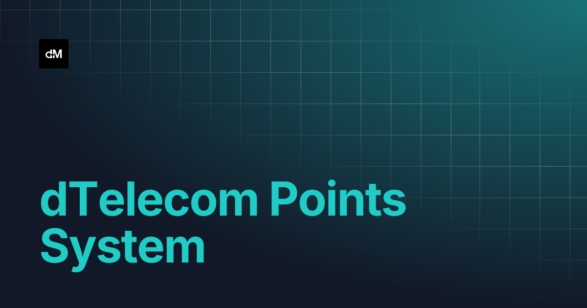 dTelecom Points System | dMeet